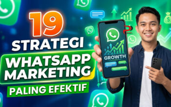 19 Strategi WhatsApp Marketing Paling Efektif