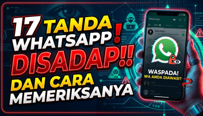 17 Tanda WhatsApp Disadap dan Cara Memeriksanya