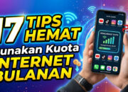 17 Tips Hemat Gunakan Kuota Internet Bulanan