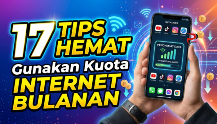 17 Tips Hemat Gunakan Kuota Internet Bulanan