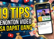 19 Tips Menonton Video Bisa Dapat Uang