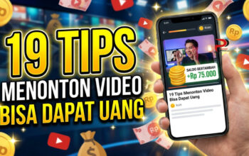 19 Tips Menonton Video Bisa Dapat Uang