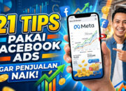 21 Tips Pakai Facebook Ads Agar Penjualan Naik