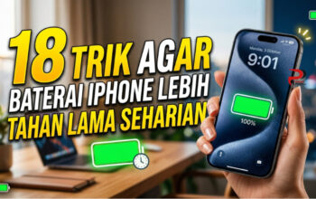 18 Trik Agar Baterai iPhone Lebih Tahan Lama Seharian