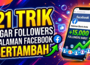 21 Trik Agar Followers Halaman Facebook Bertambah