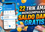 22 Trik Aman Mengumpulkan Saldo DANA Gratis