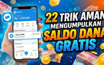 22 Trik Aman Mengumpulkan Saldo DANA Gratis