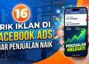 16 Trik Iklan di Facebook Ads Agar Penjualan Naik
