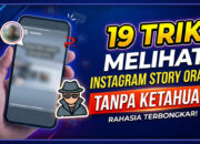 19 Trik Melihat Instagram Story Orang Tanpa Ketahuan