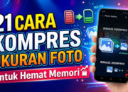 21 Cara Kompres Ukuran Foto untuk Hemat Memori