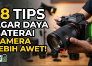 18 Tips Agar Daya Baterai Kamera Lebih Awet