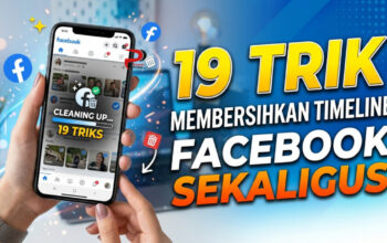 19 Trik Membersihkan Timeline Facebook Sekaligus