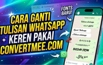 Cara Ganti Tulisan Whatsapp Keren Pakai Convertmee.com
