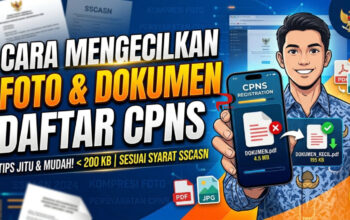 Cara Mengecilkan Foto dan Dokumen Daftar CPNS