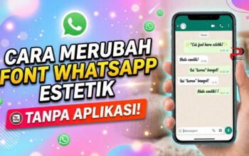 Cara Merubah Font Whatsapp Estetik Tanpa Aplikasi
